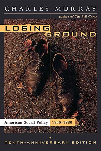 Beispielbild fr Losing Ground: American Social Policy, 1950-1980, 10th Anniversary Edition zum Verkauf von Wonder Book