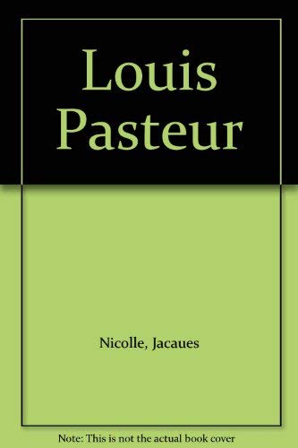 Imagen de archivo de Louis Pasteur - The Story of His Major Discoveries a la venta por Neil Shillington: Bookdealer/Booksearch