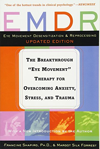 Beispielbild fr EMDR: The Breakthrough "Eye Movement" Therapy for Overcoming Anxiety, Stress, and Trauma zum Verkauf von SecondSale