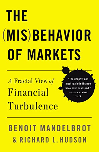 9780465043576: The Misbehavior of Markets: A Fractal View of Financial Turbulence