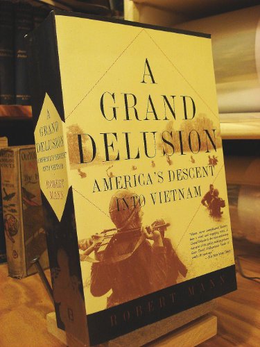 Beispielbild fr Grand Delusion : America's Descent into Vietnam zum Verkauf von Better World Books