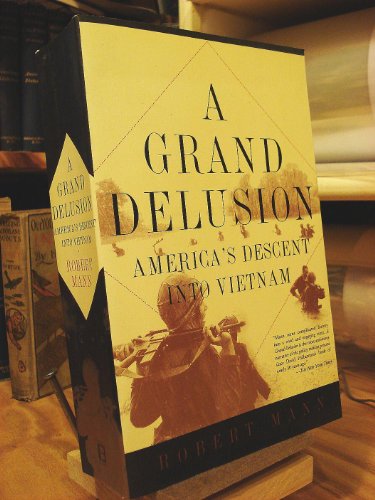 Imagen de archivo de Grand Delusion : America's Descent into Vietnam a la venta por Better World Books