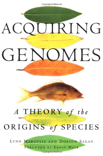 9780465043910 Acquiring Genomes A Theory Of The Origins Of Species Margulis Lynn Sagan 