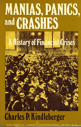 Beispielbild fr Manias, Panics and Crashes : A History of Financial Crises zum Verkauf von Better World Books