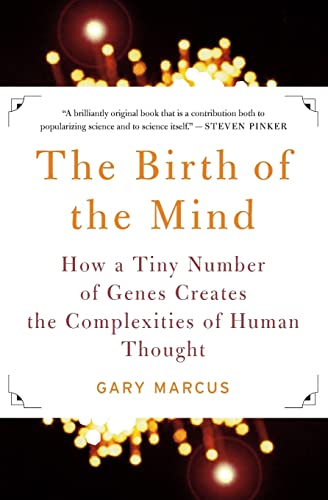 Beispielbild fr The Birth of the Mind: How a Tiny Number of Genes Creates The Complexities of Human Thought zum Verkauf von Wonder Book