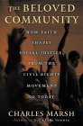 Imagen de archivo de The Beloved Community: How Faith Shapes Social Justice, From the Civil Rights Movement to Today a la venta por Off The Shelf