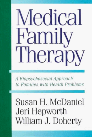 Beispielbild fr Medical Family Therapy: A Biopsychosocial Approach To Families with Health Problems zum Verkauf von Dream Books Co.