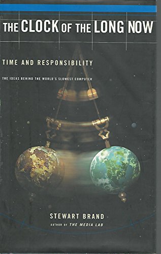 Beispielbild fr The Clock Of The Long Now: Time And Responsibility zum Verkauf von BooksRun
