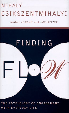 Beispielbild fr Finding Flow : The Psychology of Engagement with Everyday Life zum Verkauf von Better World Books: West