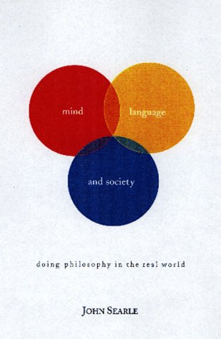9780465045198: Mind, Language and Society: Doing Philosophy in the Real World (Master Minds)