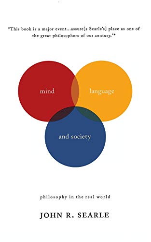 Stock image for Mind, Language and Society: Philosophy in the Real World for sale by ThriftBooks-Dallas