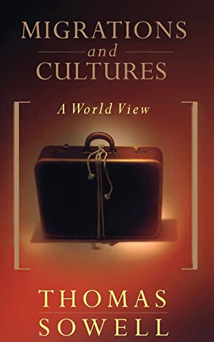 Migrations And Cultures: A World View (9780465045891) by Sowell, Thomas