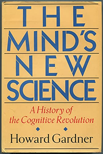 9780465046348: The Mind's New Science: A History of the Cognitive Revolution