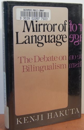 Stock image for Mirror of Language: The Debate on Bilingualism for sale by Small World Books