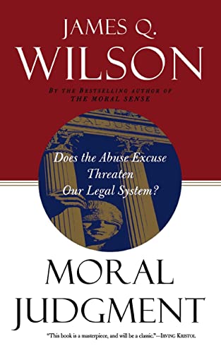 Beispielbild fr Moral Judgment: Does the Abuse Excuse Threaten Our Legal System? zum Verkauf von Wonder Book