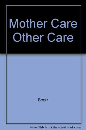 Mother Care Other Care (9780465047345) by Scarr