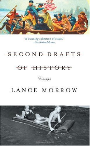 Second Drafts of History: Essays (9780465047512) by Morrow, Lance