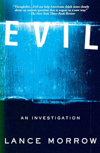 Evil: An Investigation (9780465047550) by Morrow, Lance