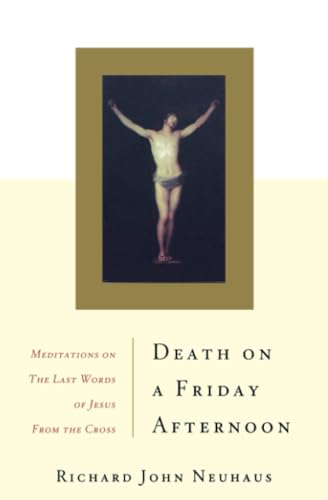 Stock image for Death On A Friday Afternoon: Meditations On The Last Words Of Jesus From The Cross for sale by SecondSale