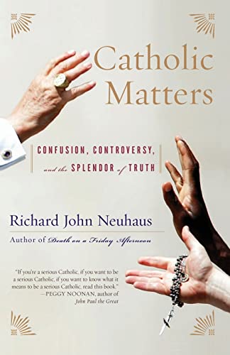 Stock image for Catholic Matters: Confusion, Controversy, and the Splendor of Truth for sale by Gulf Coast Books