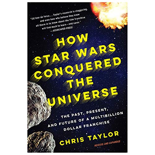 Beispielbild fr How Star Wars Conquered the Universe: The Past, Present, and Future of a Multibillion Dollar Franchise zum Verkauf von SecondSale