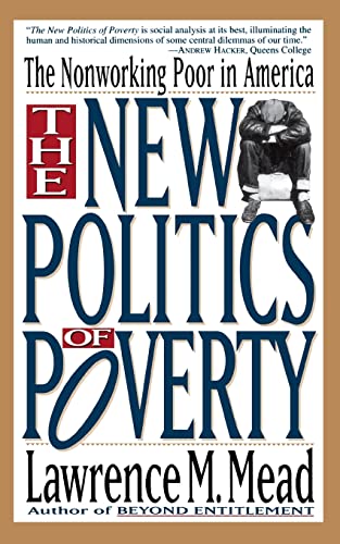 Beispielbild fr The New Politics Of Poverty: The Nonworking Poor In America zum Verkauf von Wonder Book