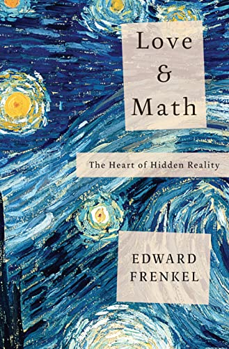 Beispielbild fr Love and Math: The Heart of Hidden Reality zum Verkauf von Goodwill Books