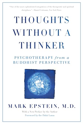 9780465050949: Thoughts Without A Thinker: Psychotherapy from a Buddhist Perspective