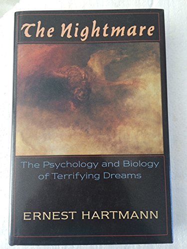 Stock image for The Nightmare : The Psychology and Biology of Terrifying Dreams for sale by Better World Books