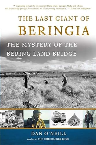 Imagen de archivo de The Last Giant of Beringia: The Mystery of the Bering Land Bridge a la venta por Dream Books Co.