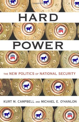 9780465051663: Hard Power: The New Politics of National Security