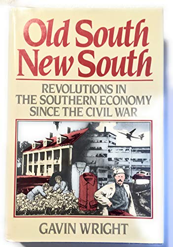 Beispielbild fr Old South, New South : An Economic History since the Civil War zum Verkauf von Better World Books