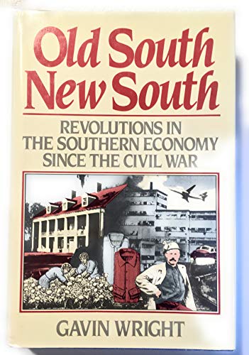 Imagen de archivo de Old South, New South : An Economic History since the Civil War a la venta por Better World Books