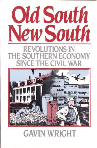 Imagen de archivo de Old South, New South : Revolutions in the Southern Economy since the Civil War a la venta por Better World Books