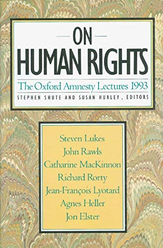 Beispielbild fr On Human Rights : Oxford Amnesty Lectures, 1993 zum Verkauf von Better World Books