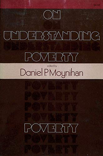 Stock image for On Understanding Poverty : Perspectives from the Social Sciences for sale by Better World Books