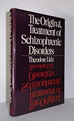 Beispielbild fr Origin and Treatment of Schizophrenic Disorders zum Verkauf von Better World Books