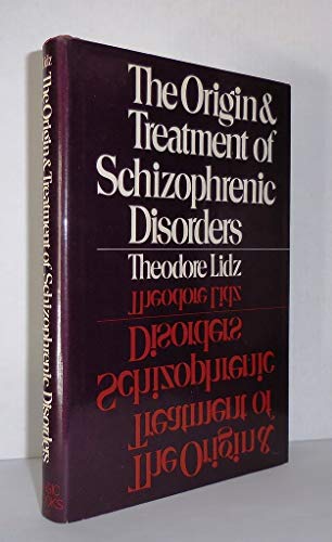 Imagen de archivo de Origin and Treatment of Schizophrenic Disorders a la venta por Better World Books