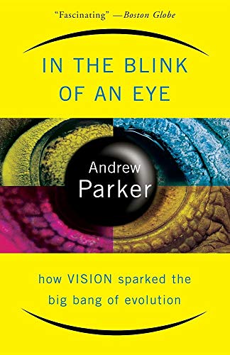 9780465054381: In The Blink Of An Eye: How Vision Sparked The Big Bang Of Evolution