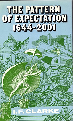 Imagen de archivo de The Pattern of Expectation, 1644-2001 a la venta por Idaho Youth Ranch Books