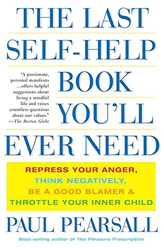 9780465054879: The Last Self-Help Book You'll Ever Need