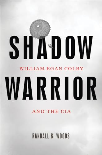 Beispielbild fr Shadow Warrior : William Egan Colby and the CIA zum Verkauf von Better World Books