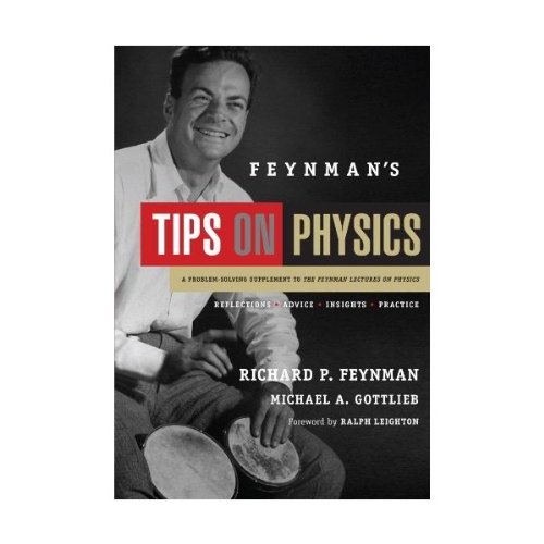 9780465055708: Feynman's Tips on Physics: Reflections, Advice, Insights, Practice - India Edition