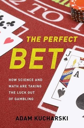 Beispielbild fr The Perfect Bet: How Science and Math Are Taking the Luck Out of Gambling zum Verkauf von SecondSale