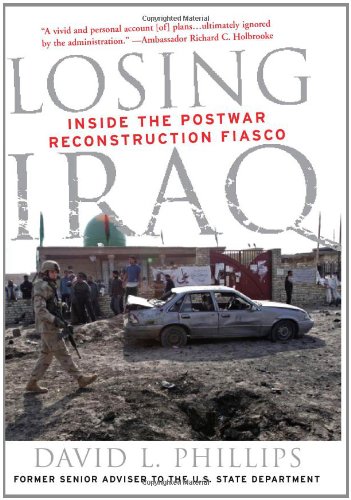 Beispielbild fr Losing Iraq: Inside the Postwar Reconstruction Fiasco zum Verkauf von Midtown Scholar Bookstore