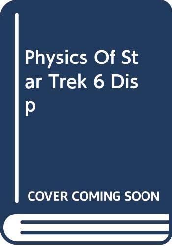 9780465056910: Physics Of Star Trek 6 Disp