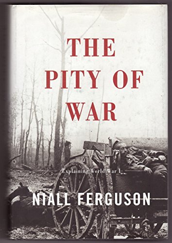 9780465057115: The Pity Of War