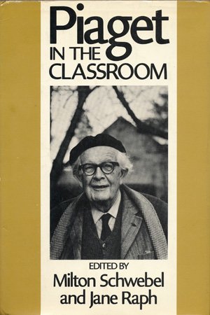9780465057511: Piaget In The Classroom