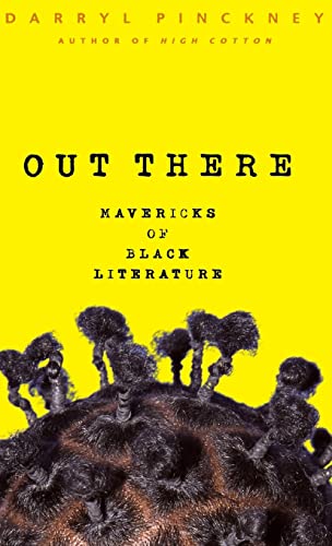 Out There: Mavericks of Black Literature