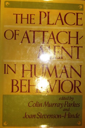 Imagen de archivo de The Place of Attachment in Human Behavior a la venta por Better World Books